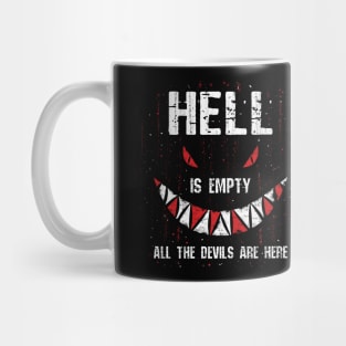 HELL IS EMPTY Mug